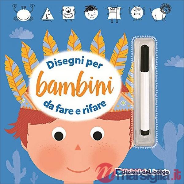 Disegni per bambini da fare e rifare. Ediz. illustrata. Con gadget
