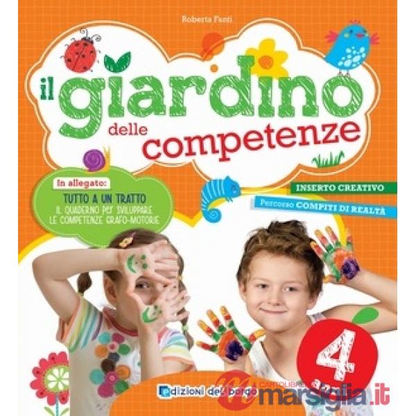 IL GIARDINO DELLE COMPETENZE - 4 ANNI