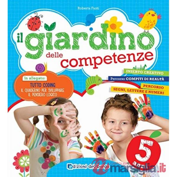 IL GIARDINO DELLE COMPETENZE - 5 ANNI