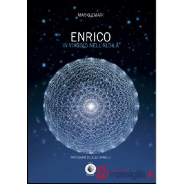 Enrico in viaggio nell'aldilà