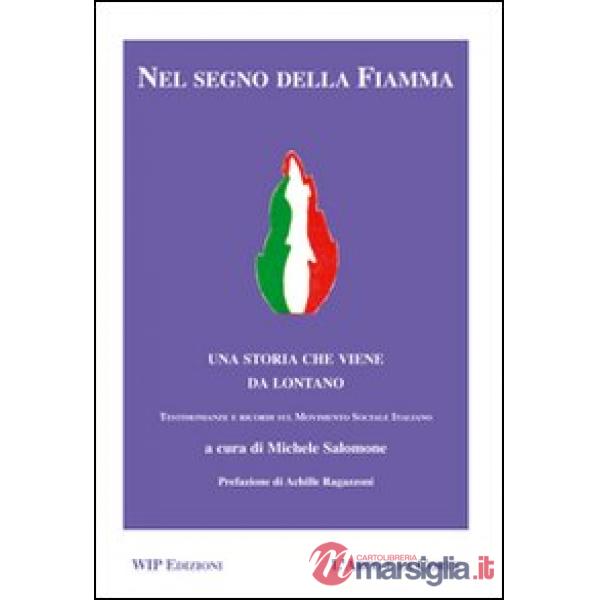 Nel segno della fiamma. Una storia che viene da lontano