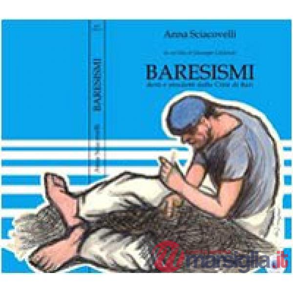 Baresismi. Detti e stradetti della nostra città