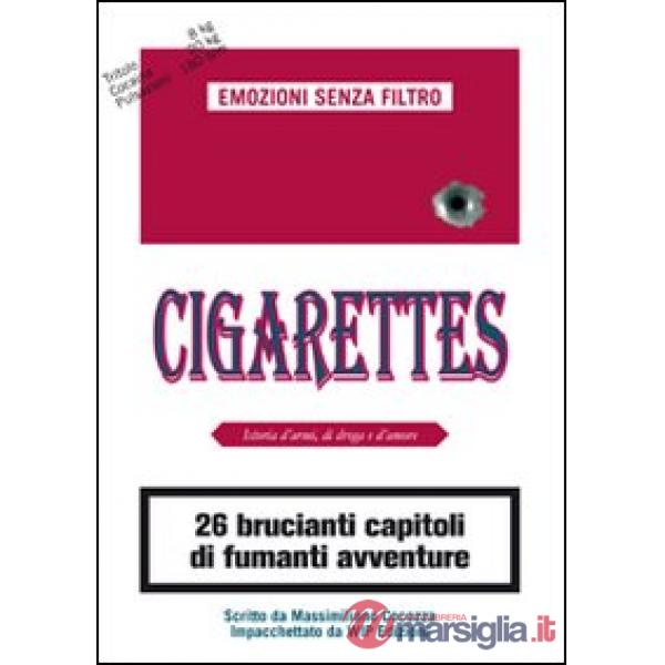 Cigarettes. Istoria d'armi, di droga e d'amore