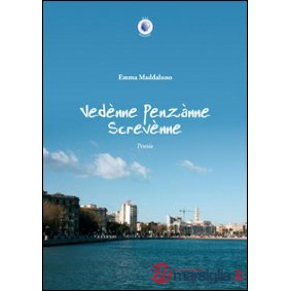 Vedènne, Penzànne, Screvènne