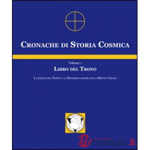 Cronache di storia cosmica. Vol. 1: Libro del trono