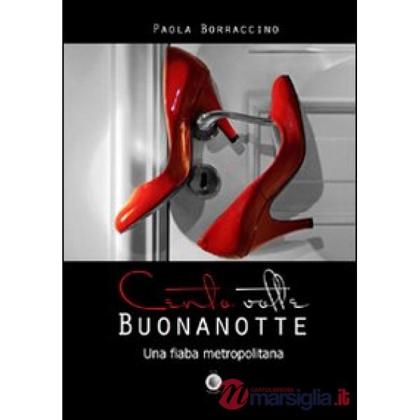 Cento volte buonanotte. Una fiaba metropolitana