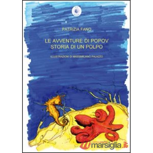 Avventure di popov. Storia di un polpo (Le)