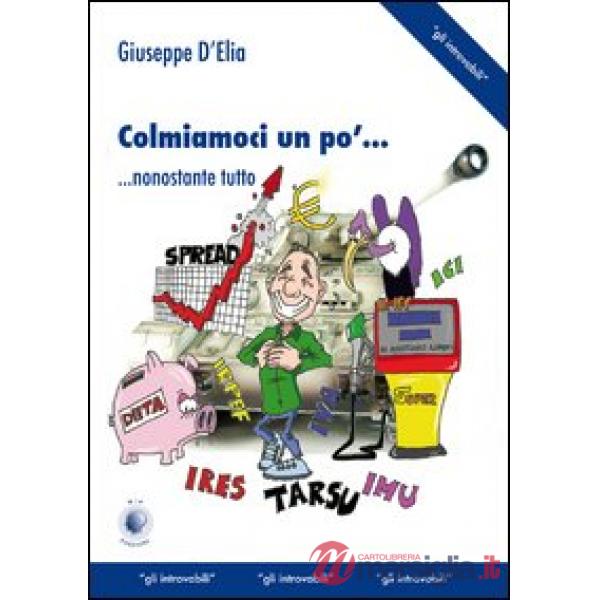 Colmiamoci un po'... nonostante tutto