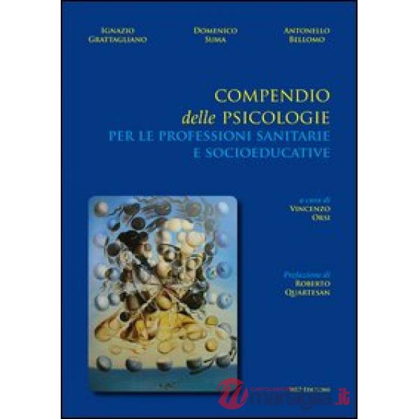 Compendio delle psicologie per le professioni sanitarie e socioeducative