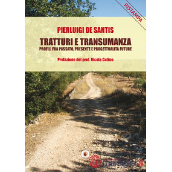 Tratturi e transumanza. Profili fra passato, presente e progettualità future
