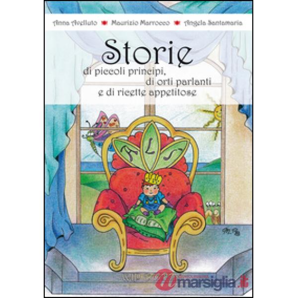Storie di principi, di orti parlanti e di ricette appetitose