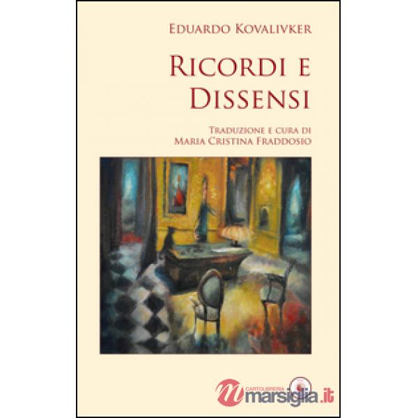 Ricordi e dissensi. Ediz. italiana e spagnola