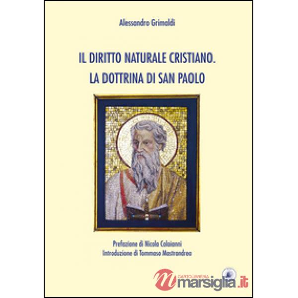 Diritto naturale cristiano. La dottrina di San Paolo (Il)