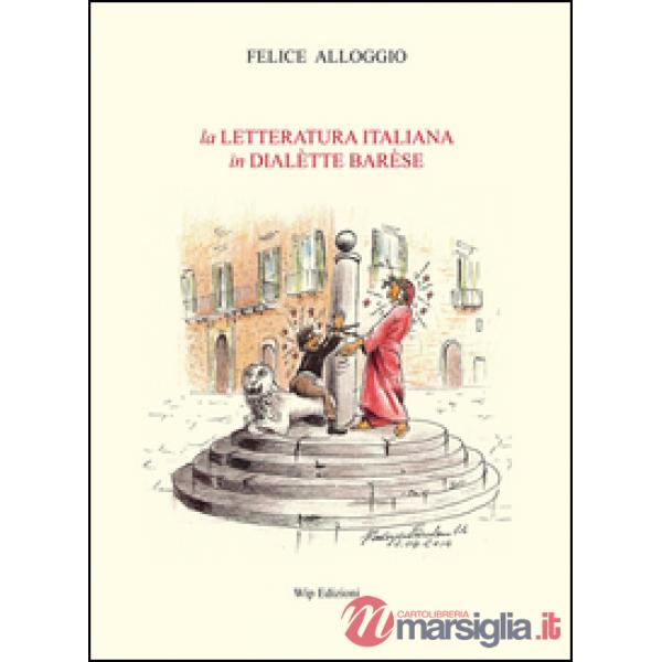 Letteratura italiana in dialètte barèse (La)