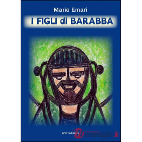 Figli di Barabba (I)