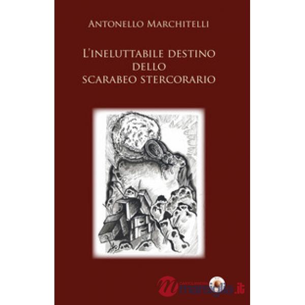 Ineluttabile destino dello scarabeo stercorario (L')