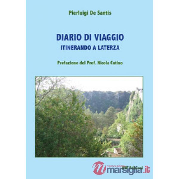Diario di viaggio. Itinerando a Laterza