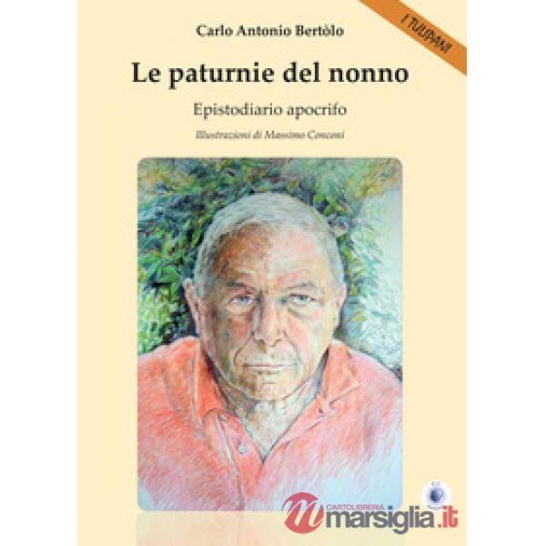 Paturnie del nonno. Epistodiario apocrifo (Le)
