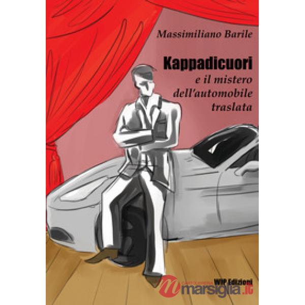 Kappadicuori e il mistero dell'automobile traslata