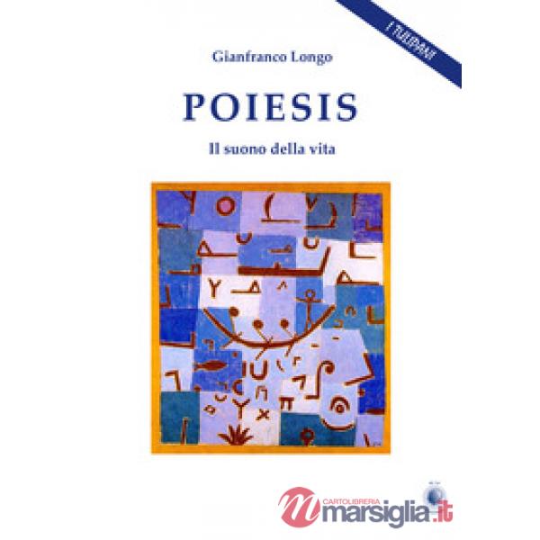 Poiesis. Il suono della vita