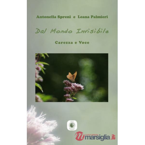 Dal mondo invisibile. Carezza e voce