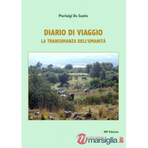 Diario di viaggio. La transumanza dell'umanità