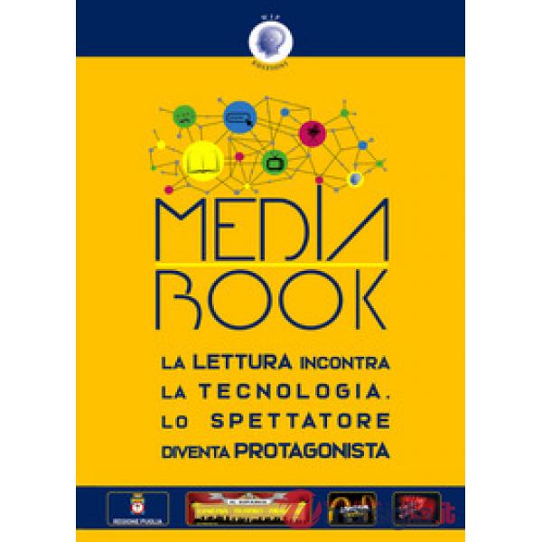 Mediabook. La lettura incontra la tecnologia. Lo spettatore diventa protagonista