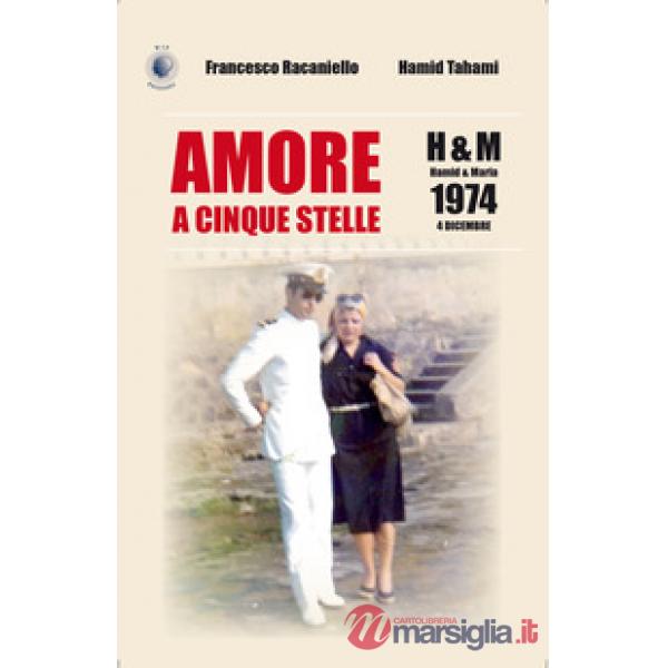 Amore a cinque stelle. H&M Hamid & Maria, 1974 4 dicembre