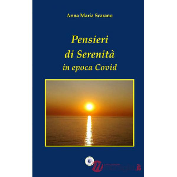 Pensieri di serenità in epoca Covid