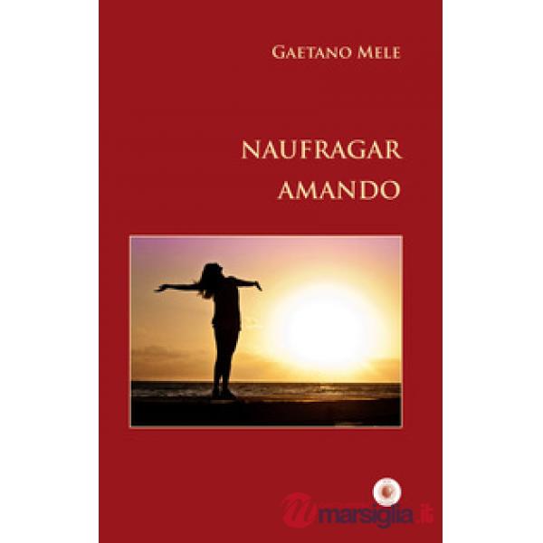 Naufragar amando
