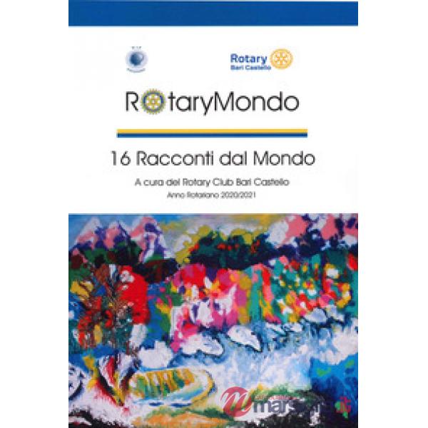 RotaryMondo. 16 racconti dal mondo