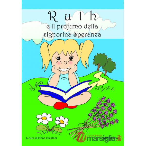 Ruth e il profumo della signorina Speranza