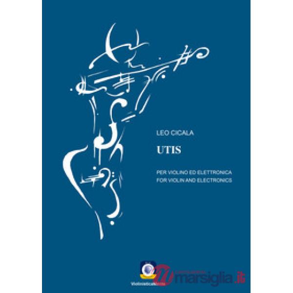UTIS. Per violino ed elettronica. Partitura