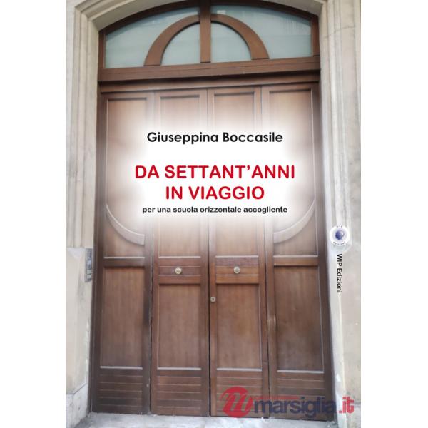 Da settant'anni in viaggio. Per una scuola orizzontale accogliente. Con CD-Audio