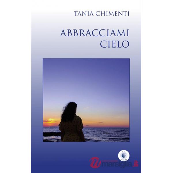 Abbracciami cielo
