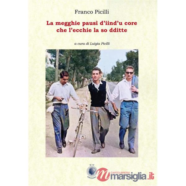 Megghie pausì d'iind'u core che l'ecchie la so dditte. Testo barese (La)