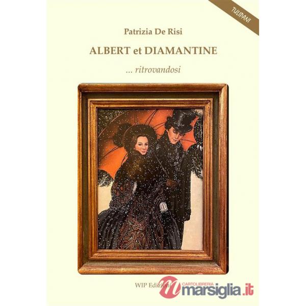 Albert et Diamantine... ritrovandosi