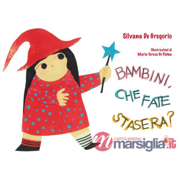 Bambini, che fate stasera?