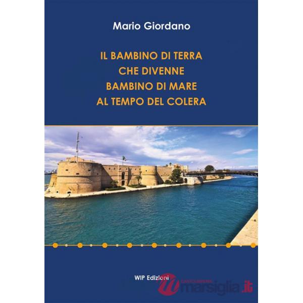 Il bambino di terra che divenne bambino di mare al tempo del colera