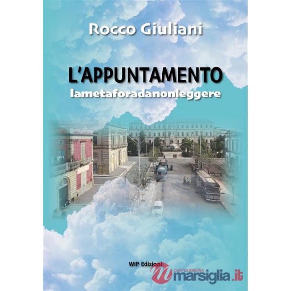 Appuntamento. Lametaforadanonleggere (L')