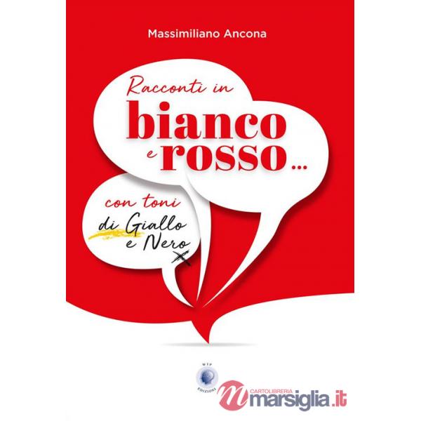 Racconti in bianco e rosso... con toni di giallo e nero