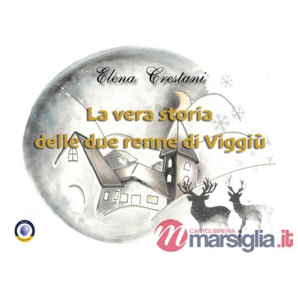 Vera storia delle due renne di Viggiù (La)
