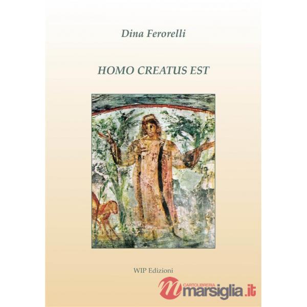 Homo creatus est