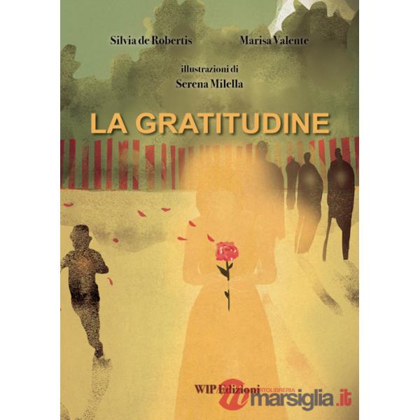 La gratitudine. Ediz. illustrata