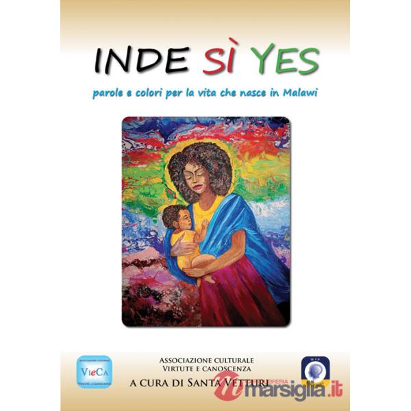 Inde Sì Yes. Parole e colori per la vita che nasce in Malawi