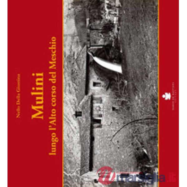 Mulini. Lungo l'alto corso del Meschio