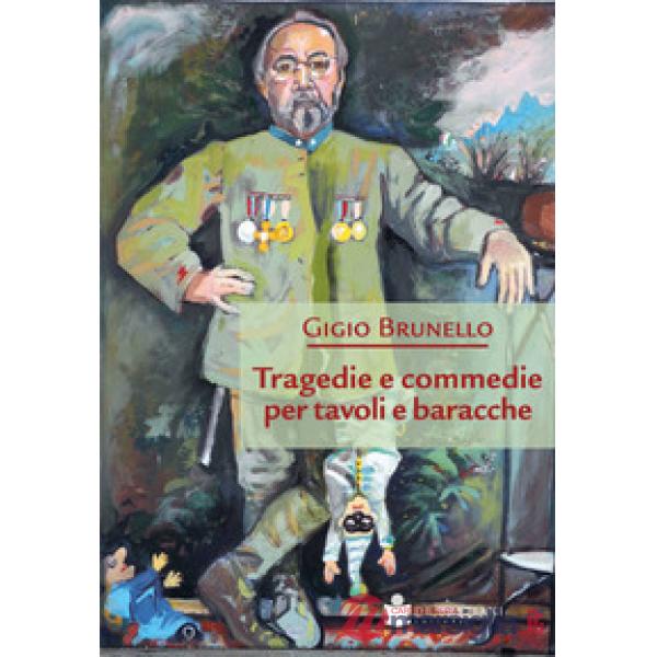 Tragedie e commedie per tavoli e baracche