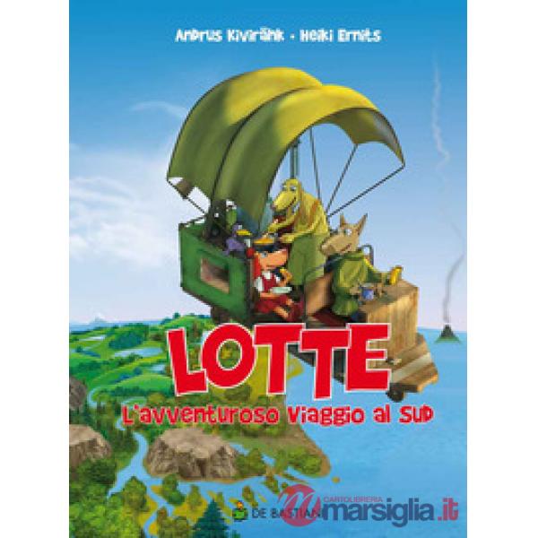 Lotte. L'avventuroso viaggio al sud