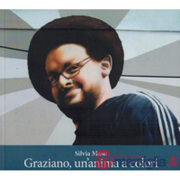 Graziano, un'anima a colori