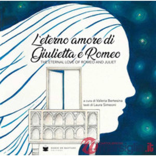 Eterno amore di Giulietta e Romeo
